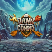 The Dawn is Coming