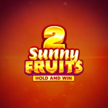Sunny Fruits 2: Hold and Win