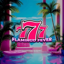 777 – Flamingo Fever