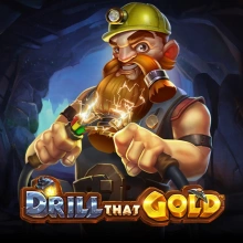 Drill That Gold