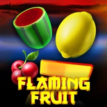 Flaming Fruit