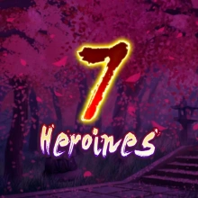 7 Heroines